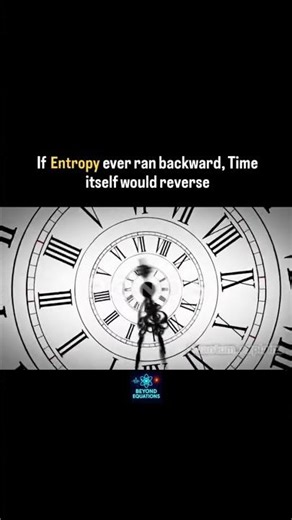 Entropy & Time ✨ #time #entropy #physics #viral #shorts
