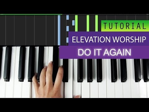 Elevation Worship - Do It Again - Piano Tutorial + MIDI Download