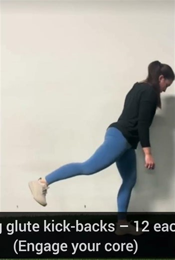 Standing glute kick-backs – 12 each leg(Engage your core)