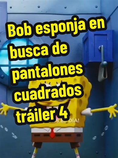 Bob esponja en busca de pantalones cuadrados tráiler 4 @Jonny López noticias 2026 @Andrew El Pitufo @ANTONIO EL ERIZO @Christian Adolf 78 @Fan de fnaf @Jhoanny Miranda @lego Spidermancabreraluna2027 @ruby @🎄Lego Gabriel 69🎄 #bobesponjaenbuscadepantalonescuadrados #spongebobsearchforsquarepants #bobesponjamovie #parati #foryou