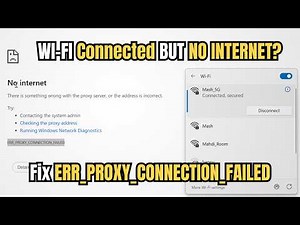 Fix ERR PROXY CONNECTION FAILED | WiFi Connected But No Internet?