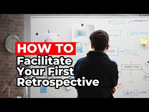 How to Faciliate Your First Retrospective