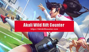 Akali Wild Rift Counter: Champions & Tips - Wildriftcounter
