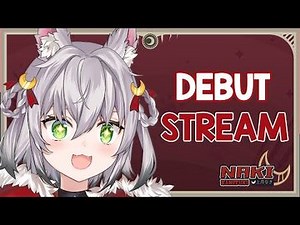 【Debut Stream】NAKI SANJOUUUUUUUU!!☆☆