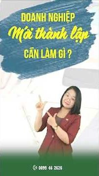 4 Việc bắt buộc phải làm ngay sau khi nhận Giấy phép kinh doanh 2026