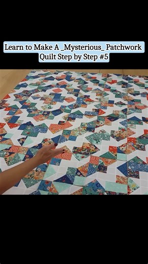 Learn to Make A _Mysterious_ Patchwork Quilt Step by Step - Part 5 #sewing #patchwork #learning