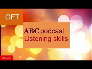 ABC podcast with transcript for OET listening improvement / 5 / OET listening subtest
