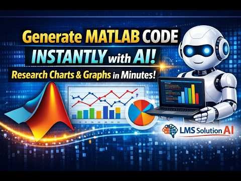 Generate MATLAB Code Instantly with AI Create Research Charts and Graphs in Minutes LMS Solution A