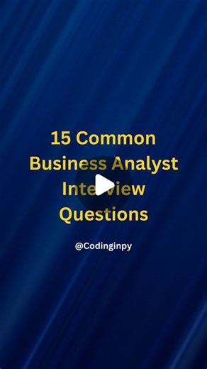 Python • SQL • Programming - 350k🔒 | Follow @codinginpy for more informative posts Save ✅ | Top 15 most common Business Analyst Interview Questions. . . . Like ❤️| Share 🔄|... | Instagram