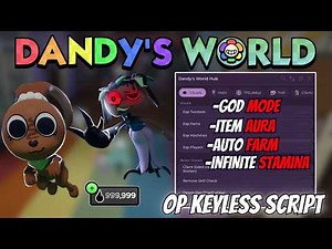 Dandy's World Script 2026 | AutoFarm, Godmode, Item Aura (No Key) | Delta Executor | Roblox Script
