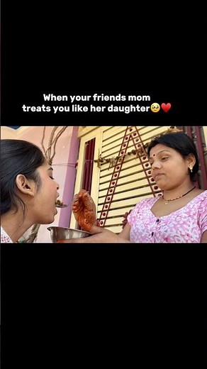 How my friends mom treats me🥹♥️ #shortsfeed #youtubeshorts #friendshipgoals