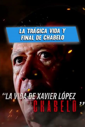 La trágica vida y final de Chabelo
