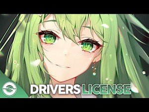 Nightcore - Drivers License - (Lyrics)