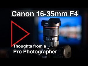 Canon 16-35mm F4 L Lens in 2022 - Review from a pro photographer after hundreds of assignments.