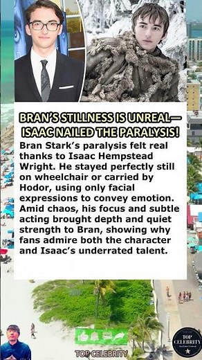 Bran’s stillness is unreal—Isaac nailed the paralysis!