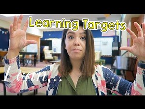 Teaching Learning Targets in the Classroom
