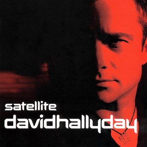 David Hallyday - Satellite