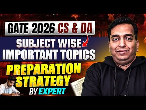 GATE 2026 CS & DA | Subject Wise Weightage & Preparation Strategy by Expert (Important Topics)