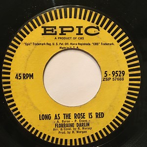Florraine Darlin - Long As The Rose Is Red / I Don't Know