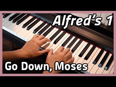 ♪ Go Down, Moses ♪ Piano | Alfred's 1