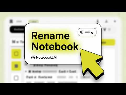 Rename Notebooks in NotebookLM Easily! Full Tutorial for Beginners (2026)