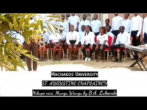 Nikupe nini Mungu wangu | B. Lukando | MACHAKOS UNIVERSITY CHAPLAINCY