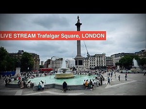LIVE STREAM - Trafalgar Square , LONDON