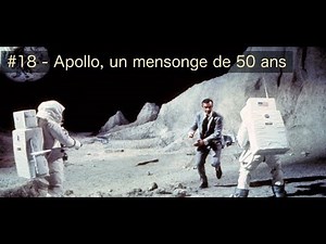 #18 - Apollo, un mensonge de 50 ans
