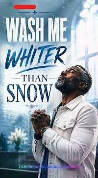 When The Pain Won't Lift, Play This 🙏🏾 WASH ME WHITER THAN SNOW #gospelmusic #faith