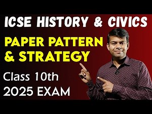 History & Civics Paper Pattern | Strategy for 2025 Exam | ICSE Class 10 History