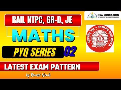 RAILWAY SPYQ SERIES || SET 2 || MATH - RRB NTPC, GR-D,JE,TECHNICIAN,ALP PYQ SERIES | BY RANAJIT SIR