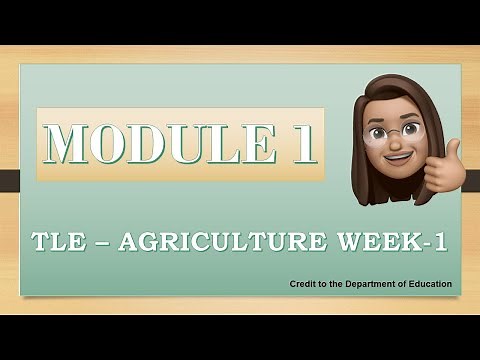 MODULE 1 in TLE-6 | AGRICULTURE WEEK-1