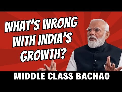 Why is India slowing suddenly? | Middle Class Bachao, Economy Badhao | Challenges of Indian economy