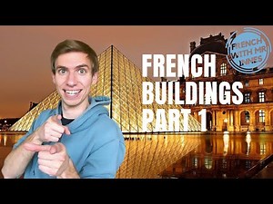 FRENCH BUILDINGS AROUND TOWN Part 1 // Learning French for beginners (kids and teens)