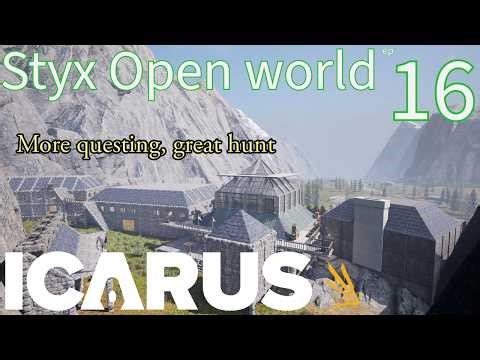 Icarus - Open World Styx - ep 16