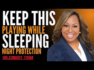 A Powerful Blessing Prayer Over Your Home While You Sleep | Night Protection & Peace | Cindy Trimm