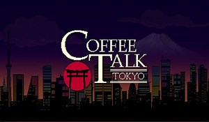 Coffee Talk Tokyo Demo Opens Its Door on Steam Today