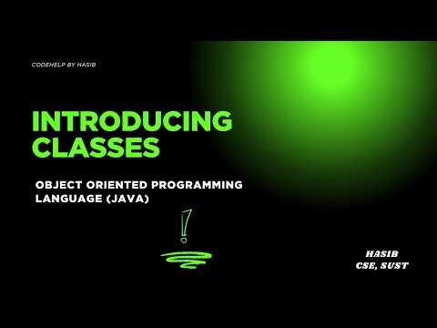 Chapter 6: Introducing Classes || Object Oriented ProgrammingLanguage (JAVA)