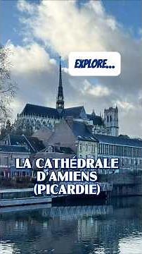 ⛪️AMIENS CATHEDRAL: A GOTHIC MASTERPIECE