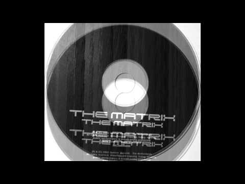 The Matrix - The Matrix (Cream Team Remix) 2002