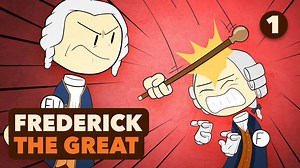 His Monstrous Father - Frederick the Great - European History - Part 1 - Extra History