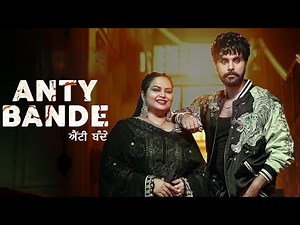 Anty Bande (Official Video)| Deepak Dhillon| Jayy Randhawa | Avvy sra |Latest Punjabi Song 2024