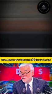 7K views · 2.9K reactions | PASCAL PRAUD S’EMPORTe SUR LE RÉFÉRENDUM DE 2005  #Référendum2005 #SouverainetéPopulaire #Démocratie #PascalPraud #PolitiqueFrançaise | Le code de l’argent | Facebook