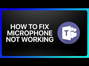 How To Fix Microsoft Teams Microphone Not Working Tutorial