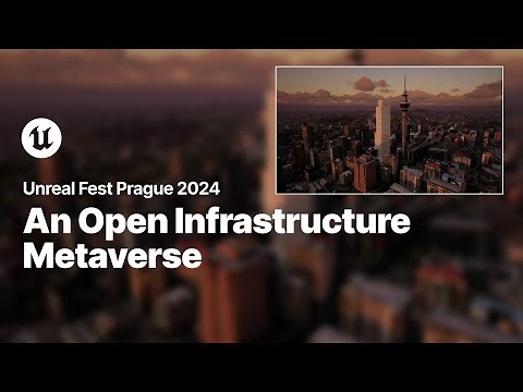 XR Streaming and Digital Twins: Enabling an Open Infrastructure Metaverse | Unreal Fest 2024