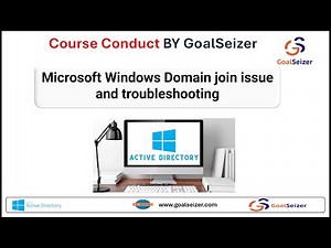 Microsoft Windows Domain join issue and troubleshooting