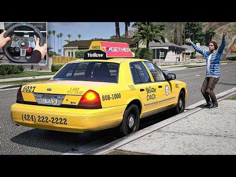 GTA 5 Let's Go To Work as Yellow Cab Co. Taxi Driver | Steering Wheel Gameplay