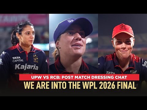 UPW vs RCB: We are into the Final | Post March Dressing Room Chat | WPL 2026