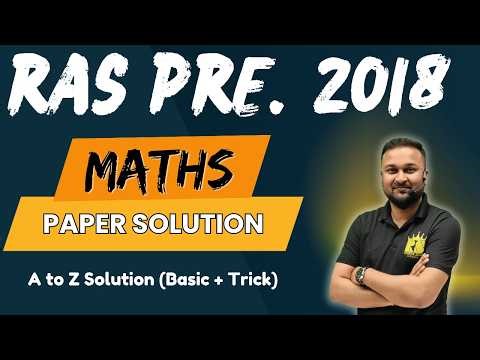 RAS Pre 2018 Maths Paper Solution | Complete Analysis by Manish Sir | RAS Previous Year Questions