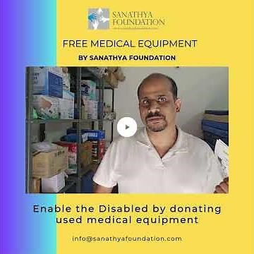 Free Medical Equipment by Sanathya Foundation